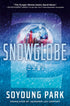 SNOWGLOBE 2 (THE SNOWGLOBE DUOLOGY) - SOYOUNG. PARK